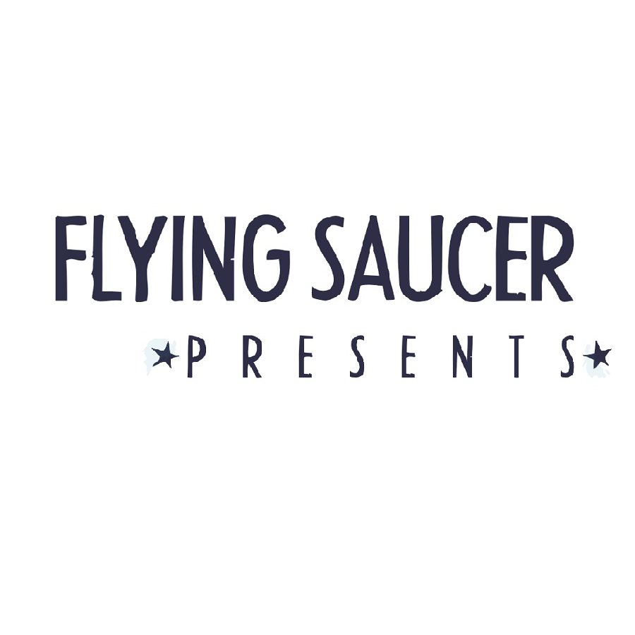 Flying Saucer presents